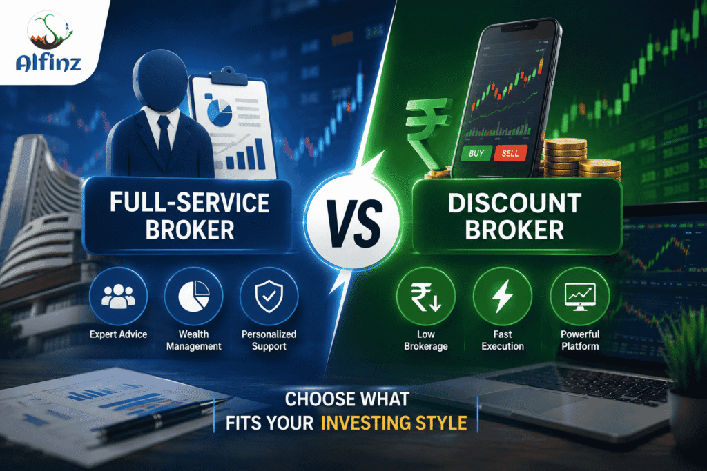 Full-service vs discount brokers comparison showing expert advice, wealth management, low brokerage, fast execution and advanced trading platforms with Alfinz branding.